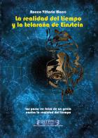 La realidad del tiempo y la telaraña de Einstein di Rocco Vittorio Macrì edito da Youcanprint