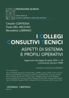 I collegi consultivi tecnici. Aspetti di sistema e profili operativi di Claudio Contessa, Paolo Del Vecchio, Benedetta Lubrano edito da Editoriale Scientifica