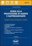 Guida alla professione di agente e rappresentante di Caterina Dell'Erba edito da Buffetti