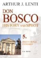 Don Bosco. Institutional expansion di Arthur J. Lenti edito da LAS