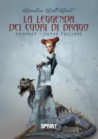 La leggenda dei cuori di drago di Annalisa Dell'Abate edito da Booksprint