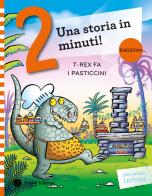 T-Rex fa i pasticcini. Stampatello maiuscolo. Ediz. a colori di Giuditta Campello edito da Emme Edizioni