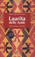 Laurita delle Ande. Vita di Laura Vicuña di Miela Fagiolo D'Attilia edito da Paoline Editoriale Libri