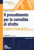 Il procedimento per la convalida di sfratto di Cesare Taraschi edito da La Tribuna