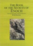 Book of the secrets of Enoch di William Richard Morfill edito da Cerchio della Luna