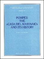 Pompeii: the «Casa del marinaio» and its history di James L. jr. Franklin edito da L'Erma di Bretschneider