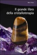 Il grande libro della cristalloterapia di Reto Vital edito da Xenia
