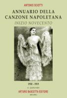Annuario della canzone napoletana. Inizio Novecento vol. 4 di Antonio Sciotti edito da ABE