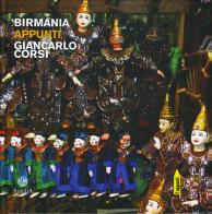 Birmania di Giancarlo Corsi edito da Antilia