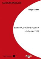 Scherma, duello e politica. In Italia dopo l'Unità di Sergio Giuntini edito da Bradipolibri