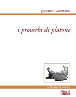 I proverbi di Platone di Giovanni Casertano edito da Paolo Loffredo