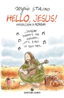 Hello, Jesus! di Sergio Staino edito da Giunti Editore