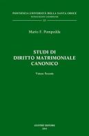 Studi di diritto matrimoniale canonico vol.2 di Mario F. Pompedda edito da Giuffrè