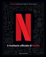 Netflix: il ricettario ufficiale. Ediz. a colori edito da Panini Comics
