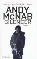 Silencer di Andy McNab edito da Longanesi