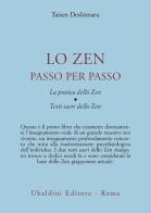 Lo zen passo per passo. La pratica dello zen. Testi sacri dello zen di Taïsen Deshimaru edito da Astrolabio Ubaldini
