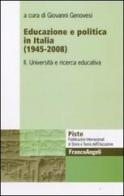 Educazione e politica in Italia (1945-2008) vol.2 edito da Franco Angeli