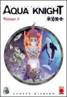 Aqua knight vol.3 di Yukito Kishiro edito da Panini Comics