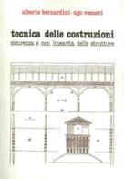 Tecnica delle costruzioni. Sicurezza e non linearità delle strutture di Alberto Bernardini, Ugo Vescovi edito da CLEUP