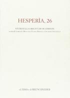 Hesperìa. Studi sulla grecità di Occidente vol.26 di Lorenzo Braccesi edito da L'Erma di Bretschneider
