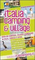 Italia camping & village 2008. Guida dei campeggi, villaggi e bungalows in Italia, Corsica e Istria edito da Editoriale Franco Lozzi