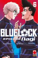 Blue lock. Episode Nagi vol. 6 di Muneyuki Kaneshiro, Yusuke Nomura edito da Panini Comics