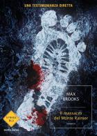 Il massacro del Monte Rainier di Max Brooks edito da Mondadori
