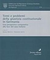Temi e problemi della giustizia costituzionale in Germania. Una prospettiva comparativa alla luce del caso italiano edito da Jovene