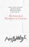 Art-historical Moments in Cinema edito da Aracne
