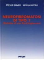 Neurofibromatosi di tipo 1. Malattia di von Recklinghausen di Stefano Calvieri, Sandra Giustini edito da Piccin-Nuova Libraria