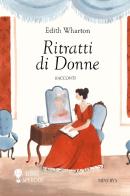 Ritratti di donne di Edith Wharton edito da Minerva Edizioni (Bologna)