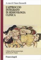 L' approccio integrato in sessuologia clinica edito da Franco Angeli