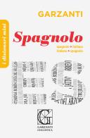 Il dizionario mini di spagnolo. Ediz. bilingue edito da Garzanti Linguistica