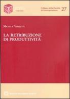 La retribuzione di produttività di Micaela Vitaletti edito da Edizioni Scientifiche Italiane