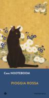 Pioggia rossa di Cees Nooteboom edito da Iperborea