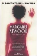 Il racconto dell'ancella di Margaret Atwood edito da Ponte alle Grazie
