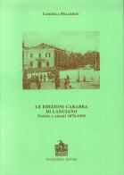 Le edizioni Carabba di Lanciano. Notizie e annali (1878-1950) di Carmela Pelleriti edito da Vecchiarelli