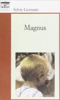 Magnus di Sylvie Germain edito da Santi Quaranta