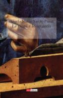 Le mani e lo sguardo di Angela Maria Nicolò Punzi edito da ATì Editore