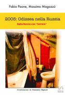 2005 odissea nella Russia di Fabio Paone, Massimo Magazzù edito da StreetLib