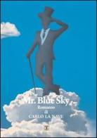 Mr. Blue sky di Carlo La Nave edito da Ass. Terre Sommerse