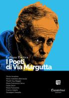 I poeti di Via Margutta. Collana poetica vol.40 edito da Dantebus