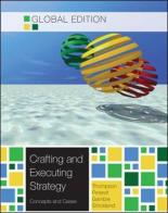 Crafting & executing strategy: the quest for competitiv di Arthur A. Thompson, Margaret A. Peteraf edito da McGraw-Hill Education