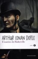 Il mastino dei Baskerville di Arthur Conan Doyle edito da Mondadori