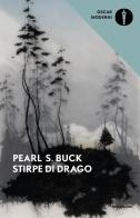 Stirpe di drago di Pearl S. Buck edito da Mondadori