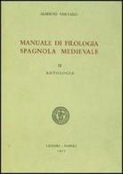 Manuale di filologia spagnola medievale vol.3 di Alberto Varvaro edito da Liguori