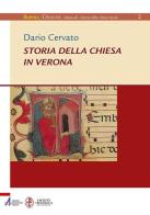 Storia della Chiesa in Verona di Dario Cervato edito da EMP