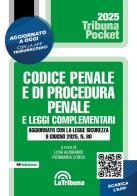 Codice penale e di procedura penale e leggi complementari. Aggiornato con la Legge sicurezza 9 giugno 2025, n. 80. Con App Tribunacodici edito da La Tribuna