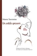 Un sottile spessore di Maura Taormina edito da CTL (Livorno)