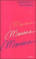 Marina, Marina, Marina di Margherita Giacobino edito da Piemme